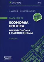 Manuale di economia politica. Microeconomia e macroeconomia