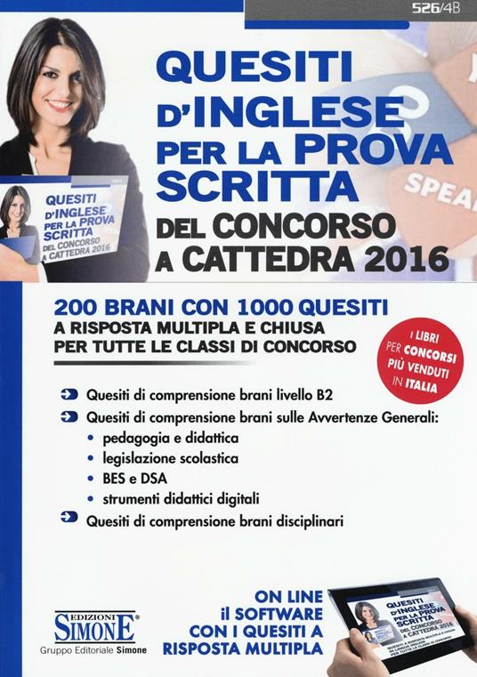 Quesiti d'inglese per la prova scritta del concorso a cattedra 2016. 200 brani con 1000 quesiti a risposta multipla e chiusa.. Con software di simulazione - copertina