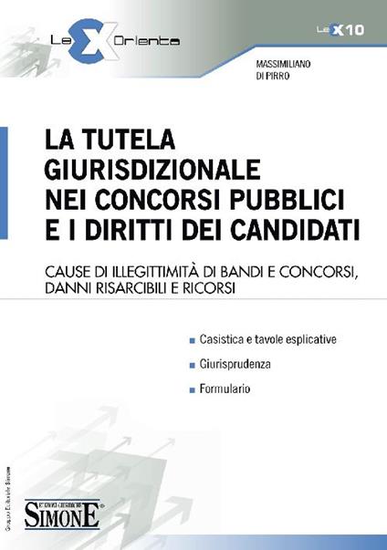 La tutela giurisdizionale nei concorsi pubblici e i diritti dei candidati - Massimiliano Di Pirro - copertina