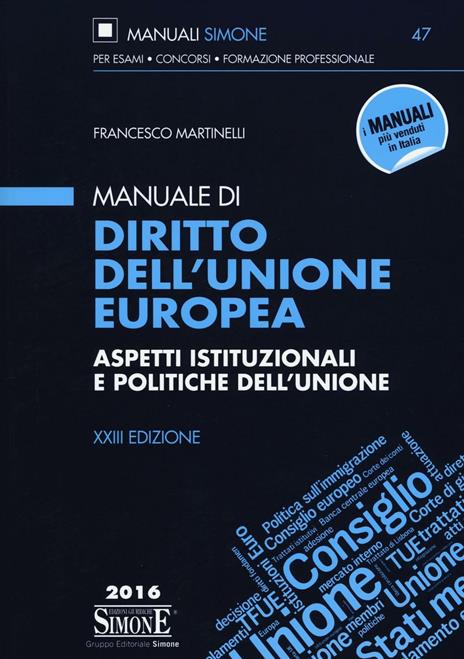 Manuale di diritto dell'Unione Europea. Aspetti istituzionali e politiche dell'Unione - Francesco Martinelli - copertina