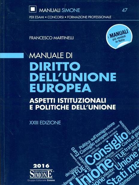 Manuale di diritto dell'Unione Europea. Aspetti istituzionali e politiche dell'Unione - Francesco Martinelli - 3