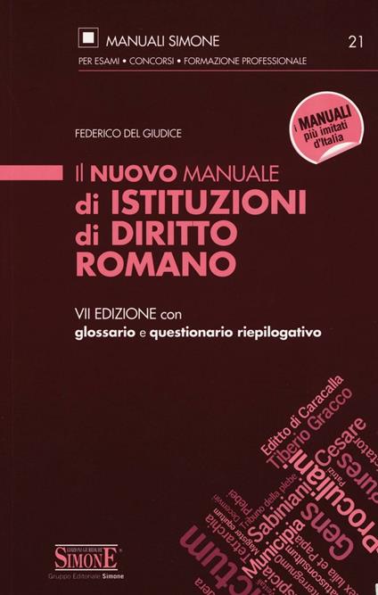 Il nuovo manuale di istituzioni di diritto romano. Con glossario e questionario riepilogativo - Federico Del Giudice - copertina