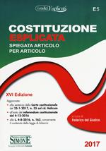 Costituzione esplicata. Spiegata articolo per articolo