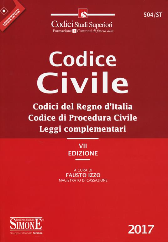 Codice civile. Codici del regno d'Italia. Codice di procedura civile. Leggi complementari. Con aggiornamento online - copertina