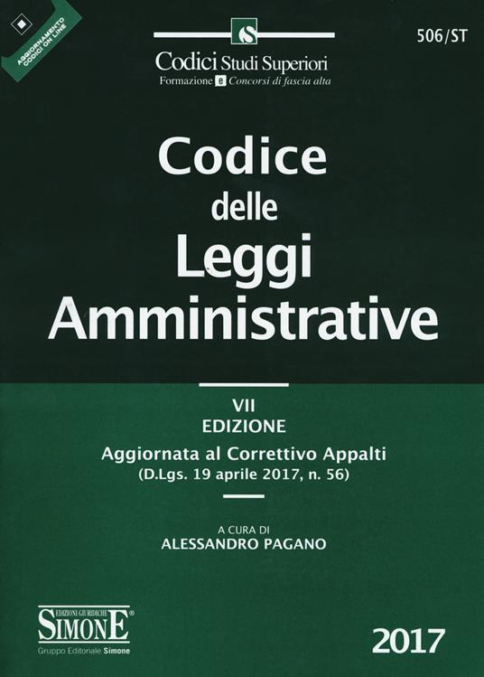 Codice delle leggi amministrative. Aggiornato al correttivo appalti (D.Lgs. 19 aprile 2017, n. 56) - copertina