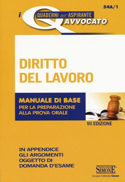 Diritto del lavoro. Manuale di base per la preparazione alla prova orale - copertina