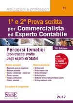 1ª e 2ª prova scritta per commercialista ed esperto contabile. Percorsi tematici (con tracce svolte degli esami di Stato)