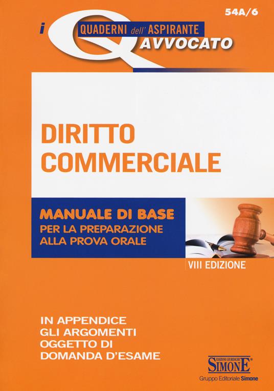 Diritto commerciale. Manuale di base per la preparazione alla prova orale - copertina