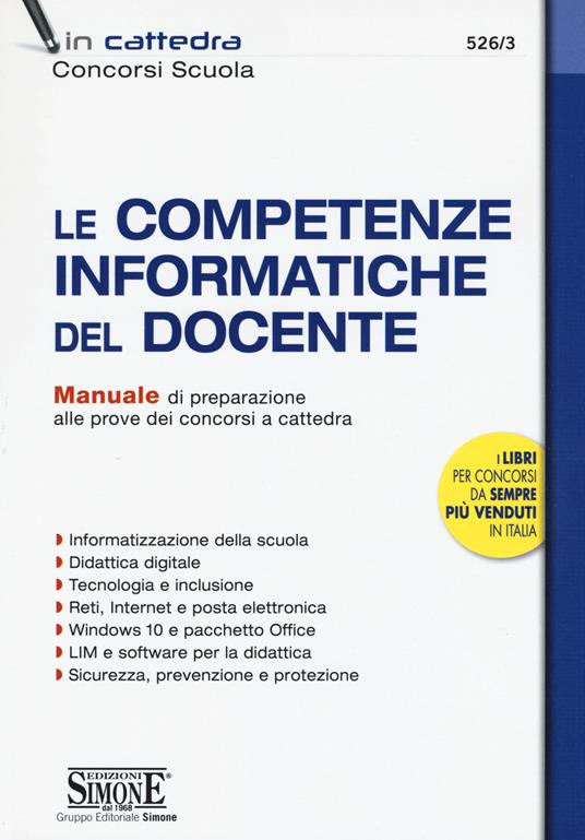 Le competenze informatiche del docente. Manuale di preparazione alle prove dei concorsi a cattedra - copertina