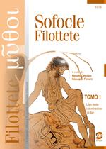 Filottete. Con e-book. Con espansione online. Vol. 1-2: Filottete-La tragedia dell'abbandono: percorsi su Filottete