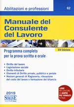 Manuale del consulente del lavoro. Programma completo per la prova scritta e orale