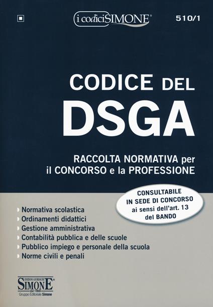 Codice del DSGA. Raccolta normativa per il concorso e la professione. Con espansione online - copertina