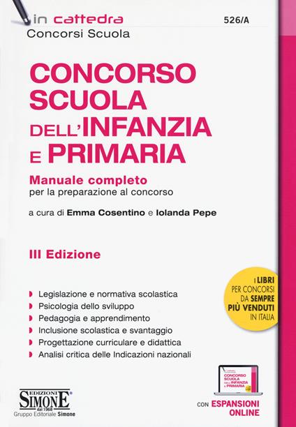 Concorso Scuola dell'infanzia e primaria. Manuale completo per la preparazione al concorso. Con aggiornamento online - copertina