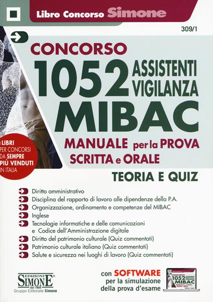Concorso 1052 assistenti vigilanza MIBAC. Manuale per la prova scritta e orale. Teoria e quiz. Con software di simulazione - copertina