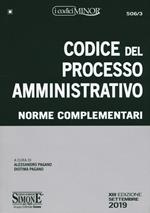 Codice del processo amministrativo. Norme complementari