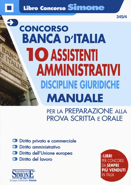 Concorso Banca d'Italia. 10 assistenti amministrativi. Discipline giuridiche. Manuale per la preparazione alla prova scritta e orale. Con espansioni online - copertina