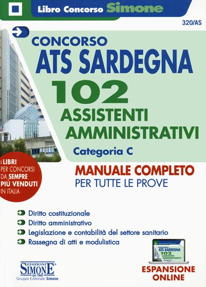 Concorso ATS Sardegna. 102 assistenti amministrativi. Categoria C. Manuale completo per tutte le prove. Con espansione online - copertina