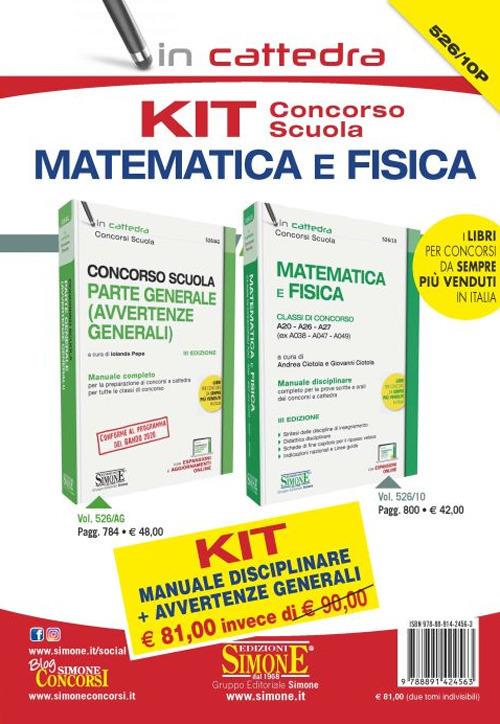 Kit concorso scuola matematica e fisica. Classe di concorso A10 - A26 - A27 (ex A038 - A047 - A049): Manuale disciplinare-Avvertenze generali. Con aggiornamento online - copertina