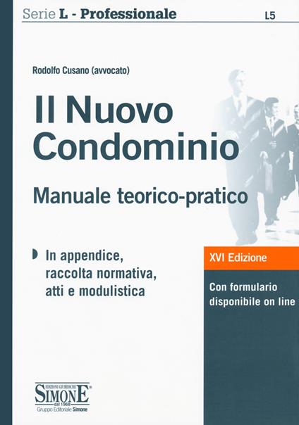 Il nuovo condominio. Manuale teorico-pratico. Con espansione online - Rodolfo Cusano - copertina