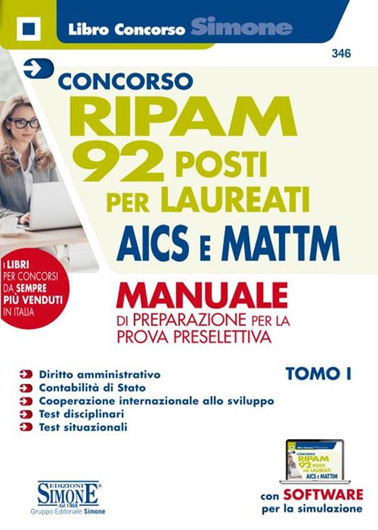 Concorso RIPAM. 92 posti per laureati AICS e MATTM. Manuale di preparazione per la prova preselettiva. Con software di simulazione. Vol. 1 - copertina