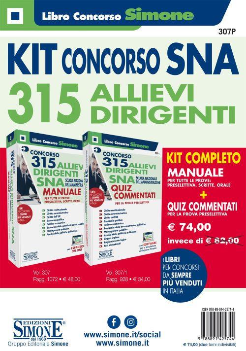 Concorso 315 allievi dirigenti SNA 2020 (Scuola Nazionale dell'Amministrazione). Kit Completo. Manuale per tutte le prove. Quiz Commentati per la prova preselettiva. Con aggiornamento online. Con software di simulazione - copertina