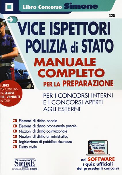 Vice ispettori polizia di Stato. Manuale completo per la preparazione per i concorsi interni e i concorsi aperti agli esterni. Con software di simulazione - copertina