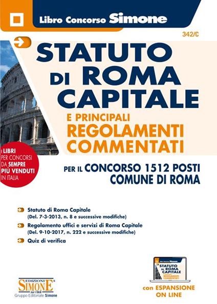 Statuto di Roma capitale e principali regolamenti commentati per in concorso 1512 posti del Comune di Roma. Con espansione online - copertina