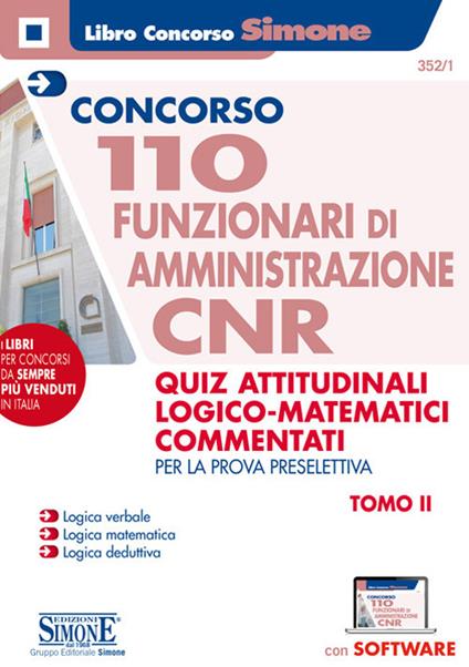 Concorso CNR. 110 funzionari di amministrazione. Quiz attitudinali logico matematici commentati. Per la prova preselettiva - copertina