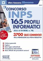 Concorso INPS 165 profili informatici. 3700 quiz commentati per la preparazione alla prova preselettiva. Con software di simulazione