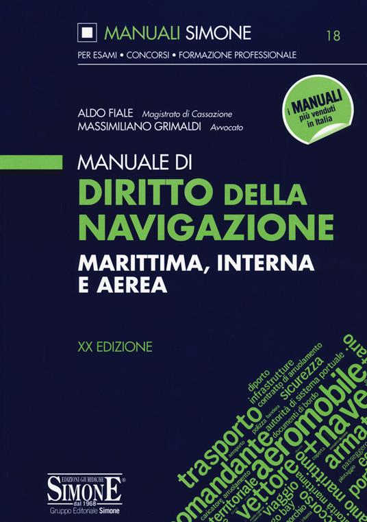 Manuale di diritto della navigazione marittima, interna e aerea - Aldo Fiale,Massimiliano Grimaldi - copertina