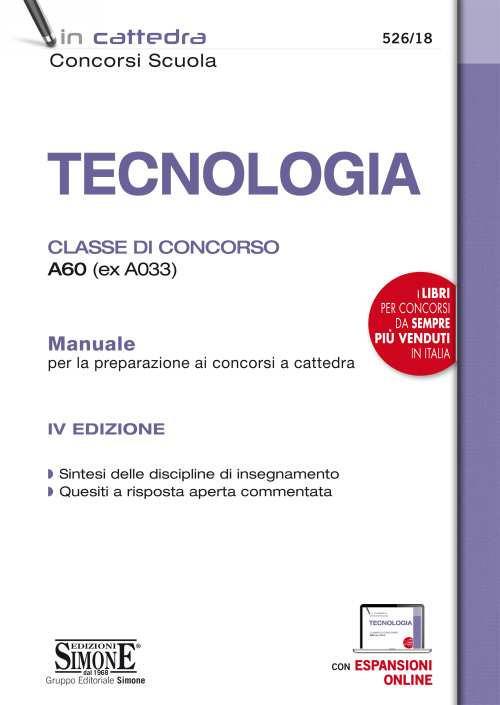 Tecnologia. Classe di concorso A60 (ex A033). Manuale per la preparazione ai concorsi a cattedra. Con espansione online - copertina