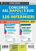 Concorso ASL Napoli 3 Sud Torre del Greco. 120 infermieri. Kit di preparazione. Manuale + quiz. Con espansione online. Con software di simulazione