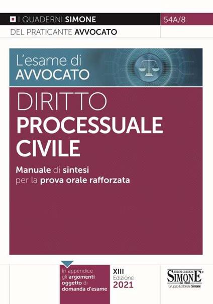 L' esame di avvocato. Diritto processuale civile. Manuale di sintesi per la prova orale rafforzata - copertina
