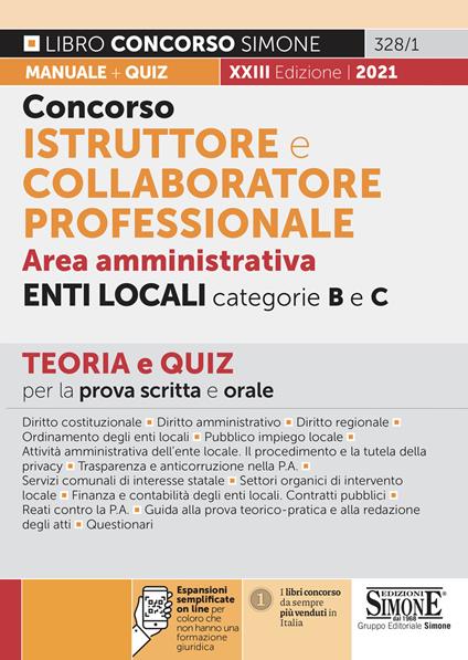 Concorso istruttore e collaboratore professionale. Area amministrativa. Enti locali. Categorie B e C. Teoria e Quiz per la prova scritta e orale. Con espansioni online - copertina