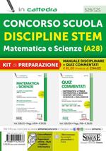 Concorso Scuola Discipline STEM Matematica e Scienze (A28). Kit di preparazione al concorso. Manuale disciplinare + Quiz commentati. Con espansione online. Con software di simulazione