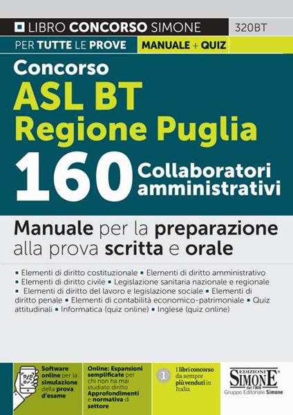 Concorso ASL BT Regione Puglia 160 collaboratori amministrativi. Manuale per la preparazione alla prova scritta e orale. Con espansione online. Con software di simulazione - copertina