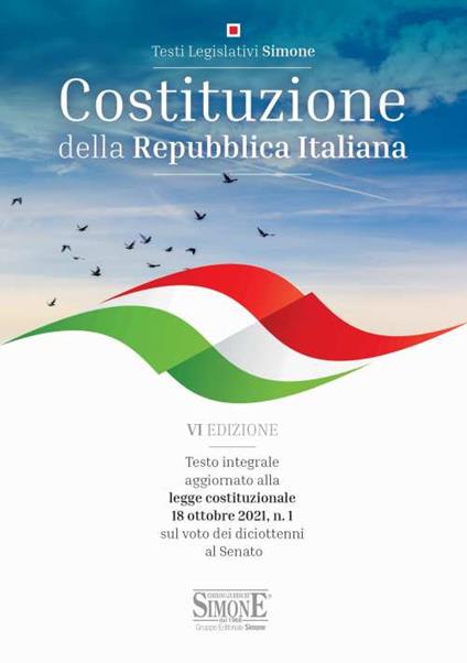 Costituzione della Repubblica Italiana. Testo integrale aggiornato alla legge costituzionale 18 ottobre 2021, n. 1 sul voto dei diciottenni al Senato - copertina