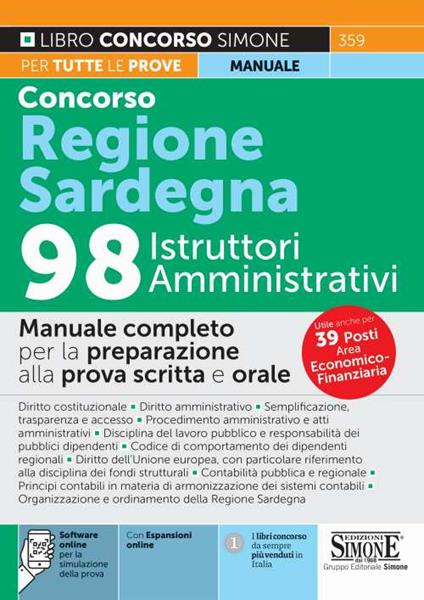 Concorso regione Sardegna 98 istruttori amministrativi. Manuale completo per la preparazione alla prova scritta e orale. Con espansione online. Con software di simulazione - copertina