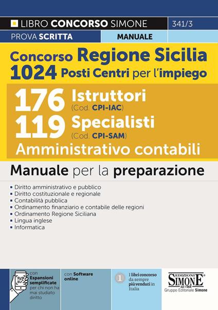 Concorso Regione Sicilia 1024 posti Centri per l’impiego. 176 Istruttori (Cod. CPI. IAC). 119 Specialisti (Cod. CPI. SAM). Amministrativo contabili. Manuale. Con Contenuto digitale per download e accesso online - copertina