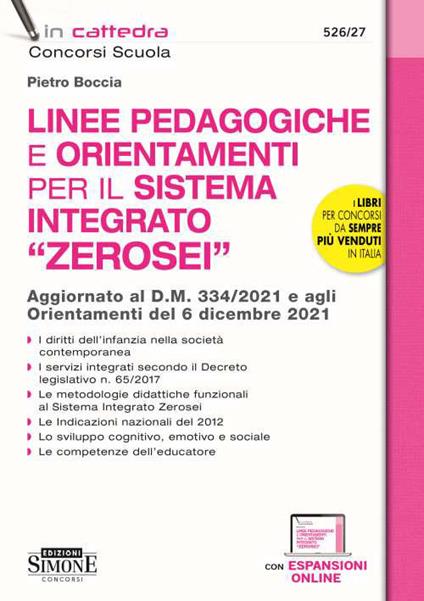Le linee pedagogiche e orientamenti per il sistema integrato «Zerosei». Aggiornato al D.M. 334/2021 e agli Orientamenti del 6 dicembre 2021. Con espansione online - Pietro Boccia - copertina