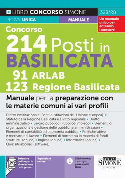 Concorsi 214 Posti in Basilicata 91 ARLAB 123 Regione Basilicata. Con Tabella di corrispondenza con gli argomenti da studiare. Manuale per la preparazione con le materie comuni ai vari profili. Con aggiornamento online. Con software di simulazione - copertina