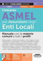 Concorso Asmel per assunzioni negli Enti Locali. Manuale con le materie comuni a tutti i profili. Con espansione online
