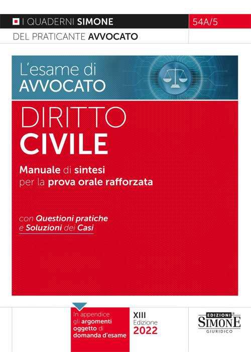 L' esame di avvocato. Diritto civile. Manuale di sintesi per la prova orale rafforzata. Con questioni pratiche e soluzioni dei casi - copertina