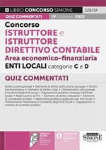 Concorso istruttore e istruttore direttivo contabile area economico-finanziaria enti locali categorie C e D. Quiz commentati. Con software di simulazione