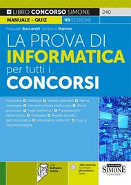 La prova di informatica per tutti i concorsi. Con Contenuto digitale per download e accesso online