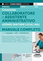 Concorso collaboratore e assistente amministrativo nelle Aziende Sanitarie Locali (ASL). Manuale completo. Con espansione online