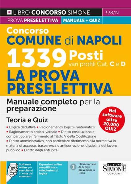 Concorso Comune di Napoli 1339 posti vari profili (cat. C e D). La prova preselettiva. Manuale completo per la preparazione. Teoria e quiz - copertina