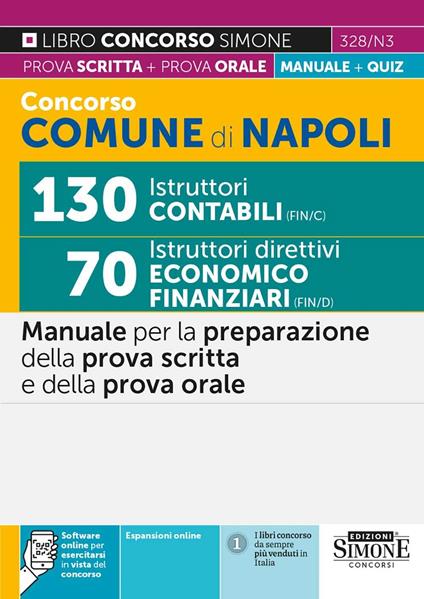 Concorso Comune di Napoli 130 istruttori contabili FIN/C 70 istruttori direttivi economico-finanziari FIN/D. Manuale per la preparazione della prova scritta e della prova orale. Con espansione online. Con software di simulazione - copertina