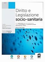 Diritto e legislazione socio-sanitaria. Per il 5° anno degli Ist. professionali. Con e-book. Con espansione online