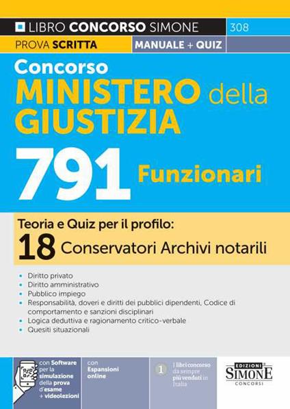 Concorso Ministero della Giustizia 791 Posti-18 Conservatori Archivi notarili. Manuale. Teoria e quiz per il profilo: 18 conservatori archivi notarili. Con espansione online. Con software per simulazione online. Con videolezioni - copertina
